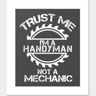 Trust me, I'm a Handyman, not a Mechanic, design with sawblade Posters and Art